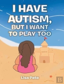 Bertrand.pt - I Have Autism, But I Want To Play Too