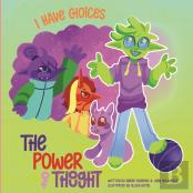 I Have Choices (The Power Of Thought)