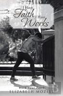 I Have Faith I Have Works