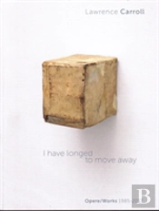 I Have Longed To Move Away