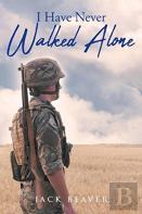 I Have Never Walked Alone