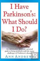I Have Parkinson'S: What Should I Do?