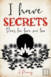 I Have Secrets