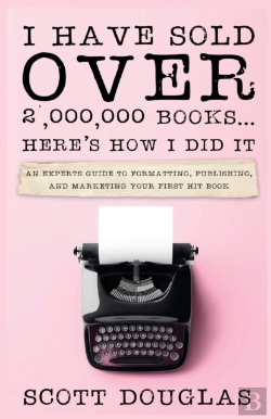 Bertrand.pt - I Have Sold Over 2,000,000 Books...Here'S How I Did It