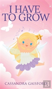 I Have To Grow