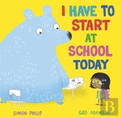 I Have To Start At School Today