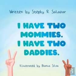 Bertrand.pt - I Have Two Mommies. I Have Two Daddies.