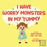 I Have Worry Monsters In My Tummy