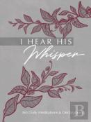 I Hear His Whisper
