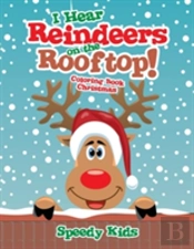 I Hear Reindeers On The Rooftop!