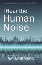 I Hear The Human Noise