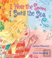 I Hear The Snow, I Smell The Sea