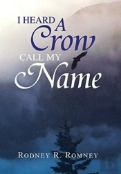 I Heard A Crow Call My Name