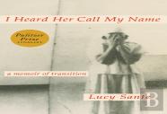 I Heard Her Call My Name