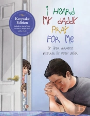 I Heard My Daddy Pray For Me