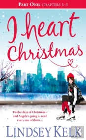 I Heart Christmas (Part One: Chapters 1-5)
