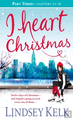 Bertrand.pt - I Heart Christmas (Part Three: Chapters 13-18)