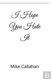 I Hope You Hate It