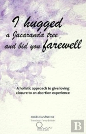 I Hugged A Jacaranda Tree And Bid You Farewell