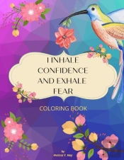 I Inhale Confidence And Exhale Fear