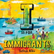I Is For Immigrants