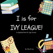 I Is For Ivy League!