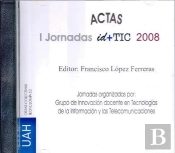 I Jornadas Id+Tic 2008 Grupo De Innovación Docente En Tecnologías De La Información Y Telecomunicaci