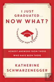 I Just Graduated, Now What?