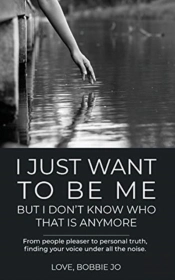 I Just Want To Be Me But I Don'T Know Who That Is Anymore