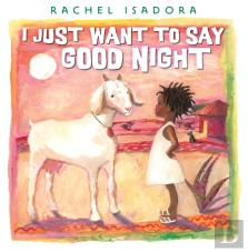 I Just Want To Say Good Night