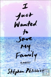 I Just Wanted To Save My Family