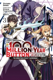 I Kept Pressing The 100-Million-Year Button And Came Out On Top, Vol. 3 (Manga)