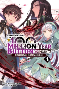 Bertrand.pt - I Kept Pressing The 100-Million-Year Button And Came Out On Top, Vol. 4 (Light Novel)