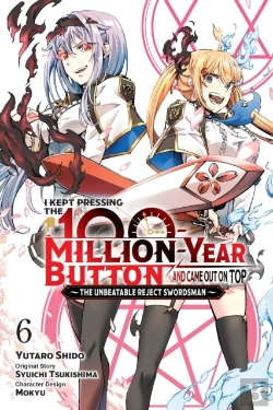 Bertrand.pt - I Kept Pressing The 100-Million-Year Button And Came Out On Top, Vol. 6 (Manga)