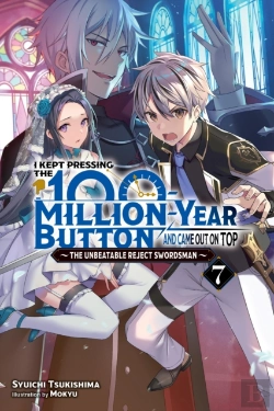 Bertrand.pt - I Kept Pressing The 100-Million-Year Button And Came Out On Top, Vol. 7 (Light Novel)