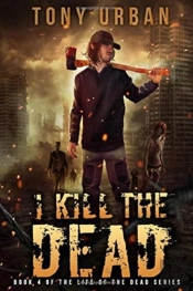 I Kill The Dead