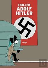I Killed Adolf Hitler