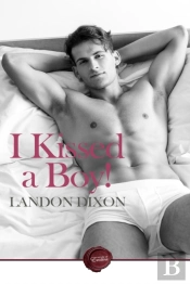 I Kissed A Boy