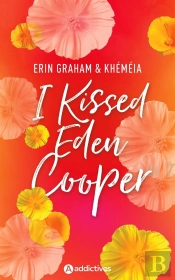 I Kissed Eden Cooper