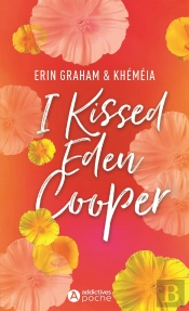 I Kissed Eden Cooper