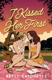 I Kissed Her First