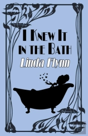 I Knew It In The Bath