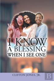 I Know A Blessing When I See One