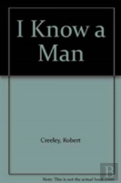 I Know A Man