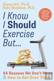I Know I Should Exercise, But...