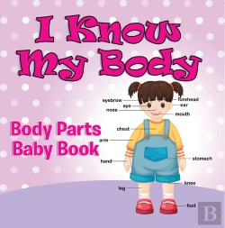 Bertrand.pt - I Know My Body: Body Parts Baby Book