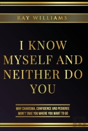 I Know Myself And Neither Do You