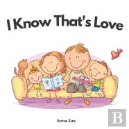 I Know That'S Love