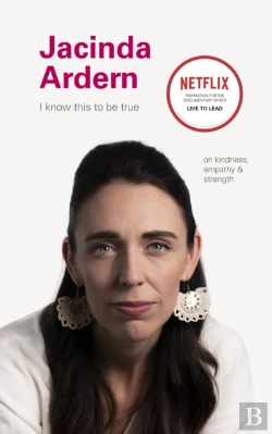 Bertrand.pt - I Know This To Be True: Jacinda Ardern