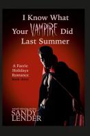 I Know What Your Vampire Did Last Summer